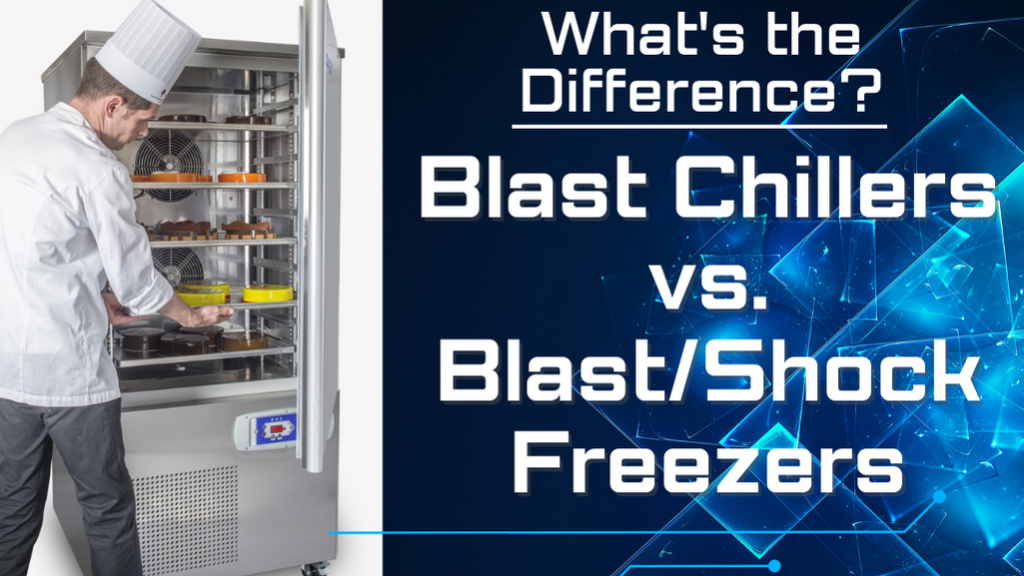 A comparison explaining the differences between a blast chiller, blast freezer, and shock freezer